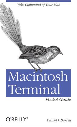 Macintosh Terminal Pocket Guide Take Command of Your Mac  9781449328344 Front Cover