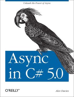 Async in C# 5. 0  9781449337162 Front Cover