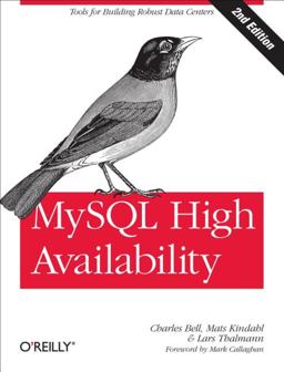 MySQL High Availability Tools for Building Robust Data Centers 2nd 9781449339586 Front Cover