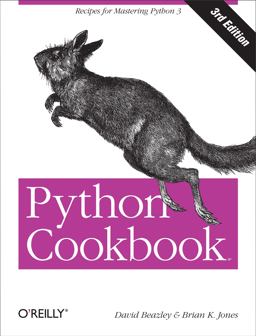 Python Cookbook Recipes for Mastering Python 3 3rd 9781449340377 Front Cover