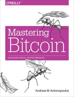 Mastering Bitcoin Unlocking Digital Cryptocurrencies  9781449374044 Front Cover