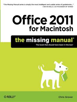 Office 2011 for Macintosh: the Missing Manual