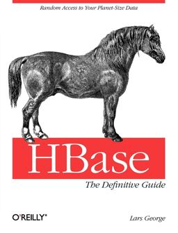 HBase: the Definitive Guide