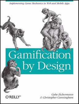 Gamification by Design Implementing Game Mechanics in Web and Mobile Apps  9781449397678 Front Cover