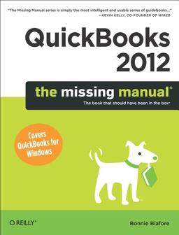QuickBooks 2012: the Missing Manual  9781449398514 Front Cover