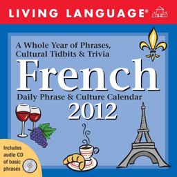 Living Language French: Daily Phrase and Culture Calendar