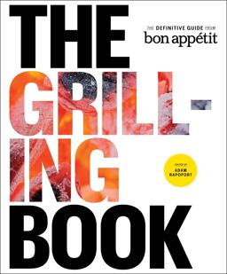 Grilling Book The Definitive Guide from Bon Appetit  9781449427528 Front Cover