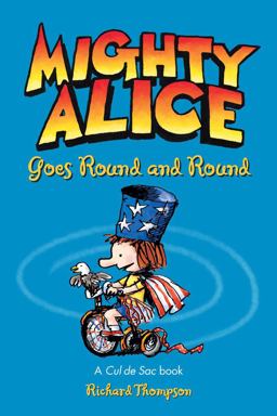 Mighty Alice Goes Round and Round Mighty Alice Goes Round and Round