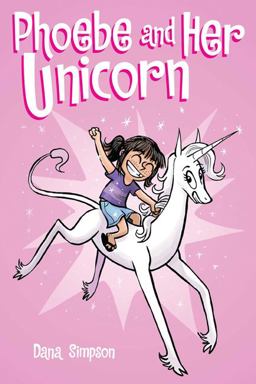 Phoebe and Her Unicorn  9781449446208 Front Cover