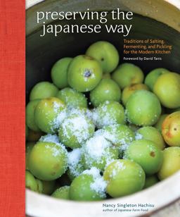 Preserving the Japanese Way Traditions of Salting, Fermenting, and Pickling for the Modern Kitchen  9781449450885 Front Cover