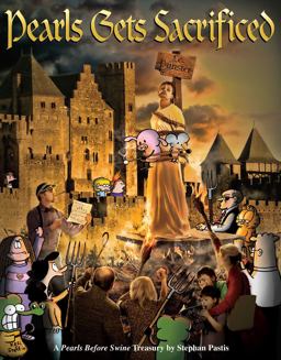 Pearls Gets Sacrificed A Pearls Before Swine Treasury  9781449458294 Front Cover