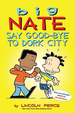 Say Good-Bye to Dork City  9781449462253 Front Cover