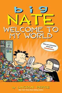 Big Nate: Welcome to My World  9781449462260 Front Cover