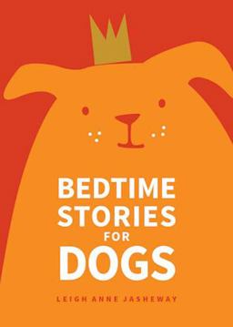 Bedtime Stories for Dogs  9781449471910 Front Cover