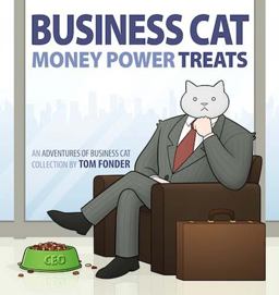Business Cat: Money, Power, Treats  9781449474140 Front Cover