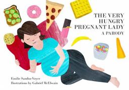 Very Hungry Pregnant Lady  9781449475864 Front Cover