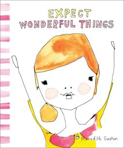 Expect Wonderful Things  9781449480523 Front Cover