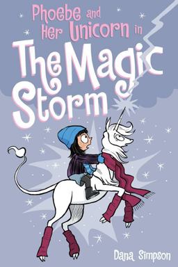 Phoebe and Her Unicorn in the Magic Storm  9781449483593 Front Cover