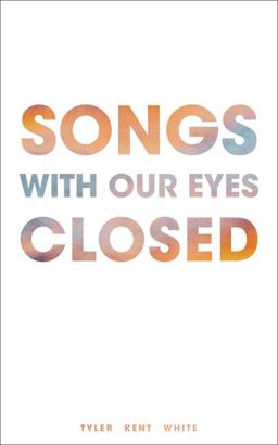 Songs with Our Eyes Closed  9781449486501 Front Cover