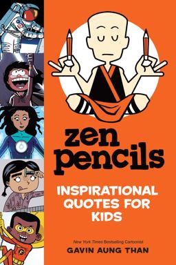 Zen Pencils--Inspirational Quotes for Kids  9781449487218 Front Cover