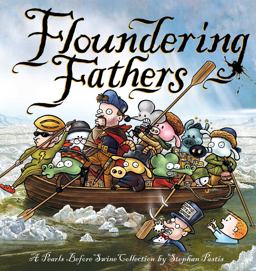 Floundering Fathers A Pearls Before Swine Collection  9781449489342 Front Cover