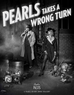 Pearls Takes a Wrong Turn A Pearls Before Swine Treasury  9781449489366 Front Cover