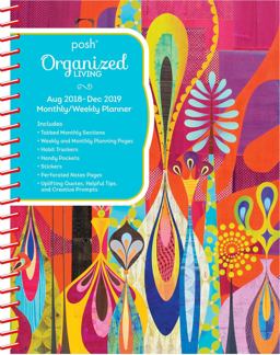 Posh: Organized Living 2018-2019 Monthly/Weekly Planning Calendar