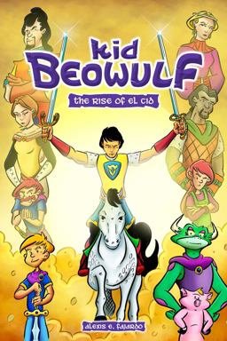 Kid Beowulf: the Rise of el Cid  9781449493844 Front Cover