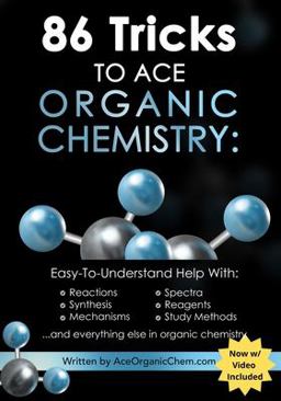 86 Tricks to Ace Organic Chemistry  9781449529482 Front Cover