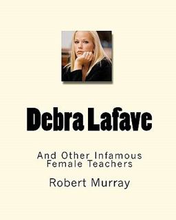 Debra Lafave Debra Lafave