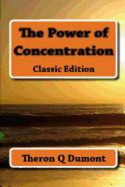 The Power of Concentration