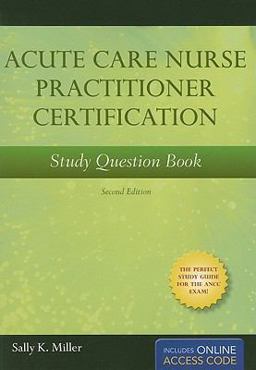 Acute Care Nurse Practitioner Certification 2nd 9781449604578 Front Cover