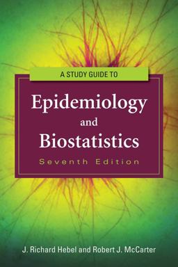 Study Guide to Epidemiology and Biostatistics 7th 9781449604752 Front Cover