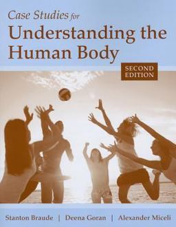 Case Studies for Understanding the Human Body 2nd 9781449604998 Front Cover