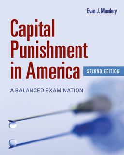 Capital Punishment in America A Balanced Examination 2nd 9781449605988 Front Cover
