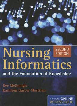 Nursing Informatics and the Foundation of Knowledge 2nd 9781449631741 Front Cover
