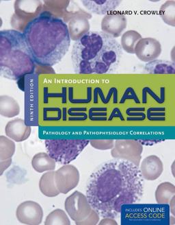 Introduction to Human Disease Pathology and Pathophysiology Correlations 9th 9781449632403 Front Cover