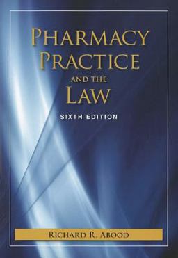 Pharmacy Practice and the Law 6th 9781449640088 Front Cover