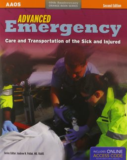Advanced Emergency Care and Transportation of the Sick and Injured + Advanced Emergency Care and Transportation of the Sick and Injured Student Workbook