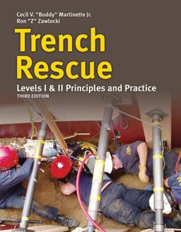 Trench Rescue Levels I &amp; II Principles and Practice 3rd 9781449641849 Front Cover