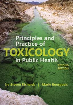 Principles and Practice of Toxicology in Public Health 2nd 9781449645267 Front Cover