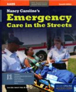 Nancy Caroline's Emergency Care in the Streets 7th 9781449645861 Front Cover