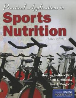 Practical Applications in Sports Nutrition 3rd 9781449646431 Front Cover