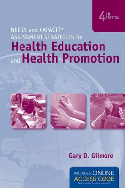 Needs and Capacity Assessment Strategies for Health Education and Health Promotion 4th 9781449646448 Front Cover