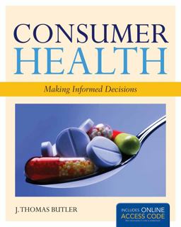 Consumer Health: Making Informed Decisions  9781449646455 Front Cover