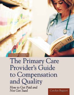 Primary Care Provider's Guide to Compensation and Quality Paperback Edition 2nd 9781449646585 Front Cover
