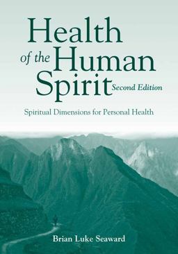 Health of the Human Spirit Spiritual Dimensions for Personal Health 2nd 9781449648459 Front Cover
