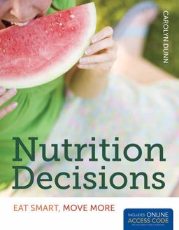 Nutrition Decisions: Eat Smart, Move More  9781449652951 Front Cover