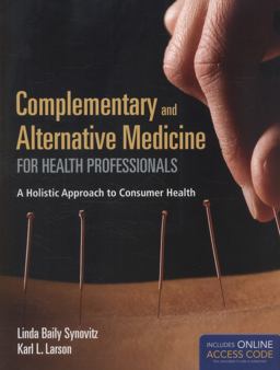 Complementary and Alternative Medicine for Health Professionals  9781449652982 Front Cover