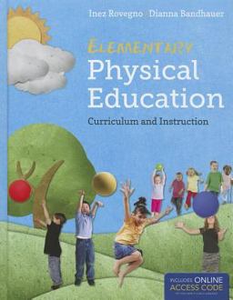 Elementary Physical Education  9781449657192 Front Cover